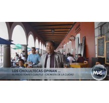 Los cholultecas opinan - Alfredo Torres Cuautle - Agosto 2015
